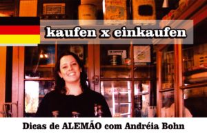 kaufen x einkaufen – Dicas de alemão #3