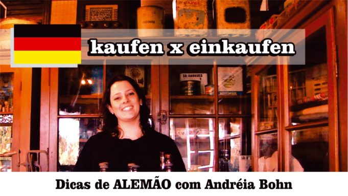 kaufen x einkaufen – Dicas de alemão #3