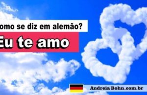 Eu Te Amo em Alemão: Como Se Diz e Escreve
