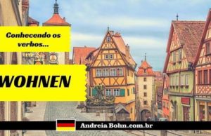Conhecendo os verbos…|Wohnen