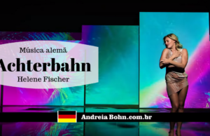 Aprender Alemão com Músicas | Achterbahn | Helene Fischer
