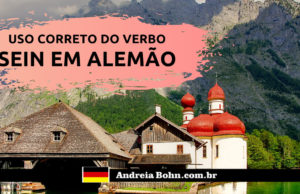 O uso correto do verbo SEIN em alemão | Andréia Bohn