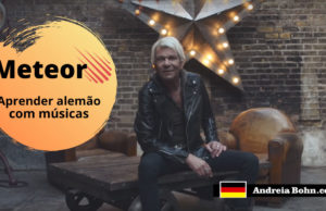 Aprender Alemão com Músicas | Meteor | Mathias Reim