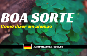 BOA SORTE em alemão | Como desejar | Andréia Bohn