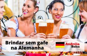 Brindar sem gafe na Alemanha | Entenda o costume alemão ao brindar | Andréia Bohn