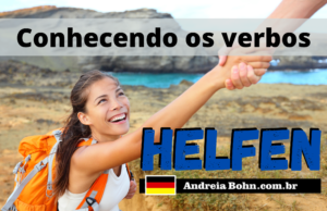 Conhecendo o verbo HELFEN| Frases com áudios | Andréia Bohn