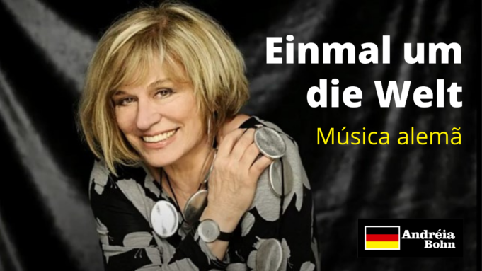 Aprender Alemão com Músicas | Einmal um die Welt | Mary Roos