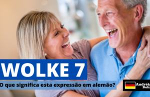 Wolke 7 | O que significa esta expressão em alemão?