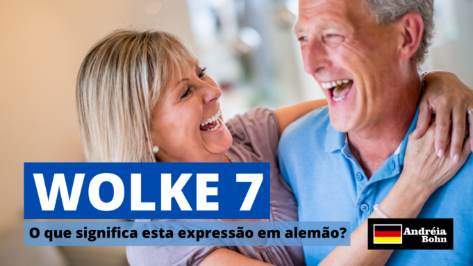 Wolke 7 | O que significa esta expressão em alemão?
