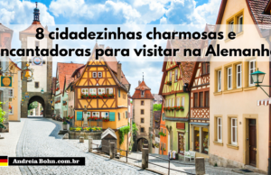 8 cidadezinhas charmosas e encantadoras para visitar na Alemanha | Andréia Bohn