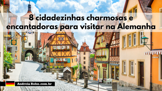8 cidadezinhas charmosas e encantadoras para visitar na Alemanha | Andréia Bohn