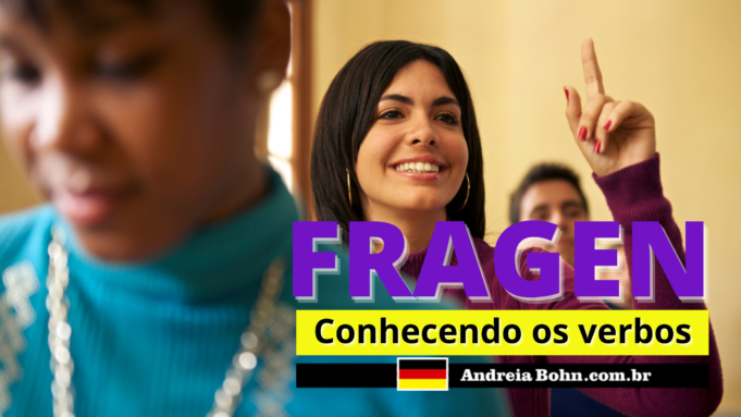 Conhecendo o verbo FRAGEN | Frases com áudios | Andréia Bohn
