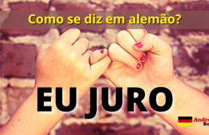 Como se diz EU JURO em Alemão | Andréia Bohn