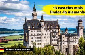 13 castelos mais lindos da Alemanha | Andréia Bohn
