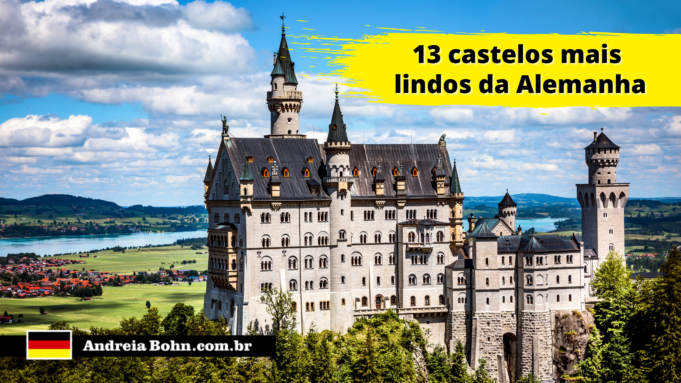 13 castelos mais lindos da Alemanha | Andréia Bohn
