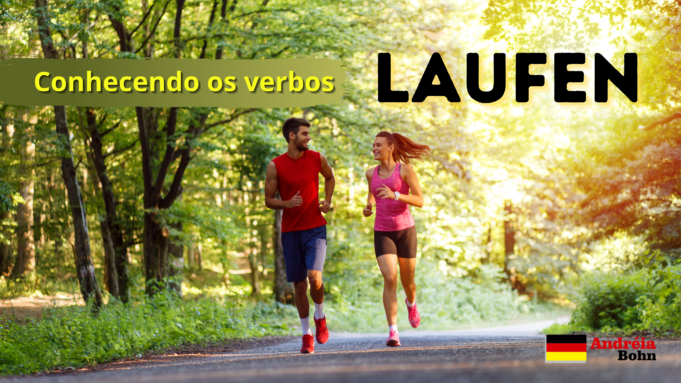 Conhecendo o verbo LAUFEN | Frases com áudios | Andréia Bohn