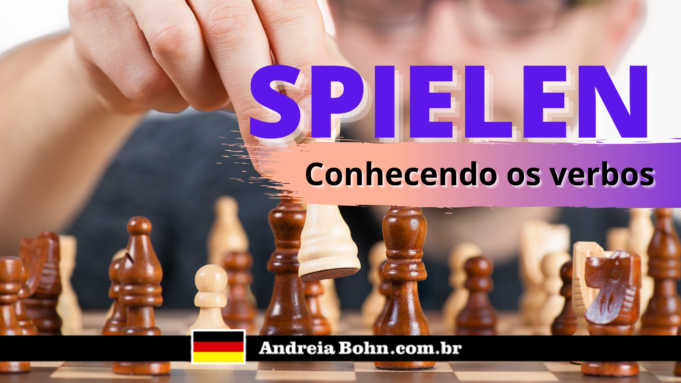Conhecendo o verbo SPIELEN | Frases com áudios | Andréia Bohn