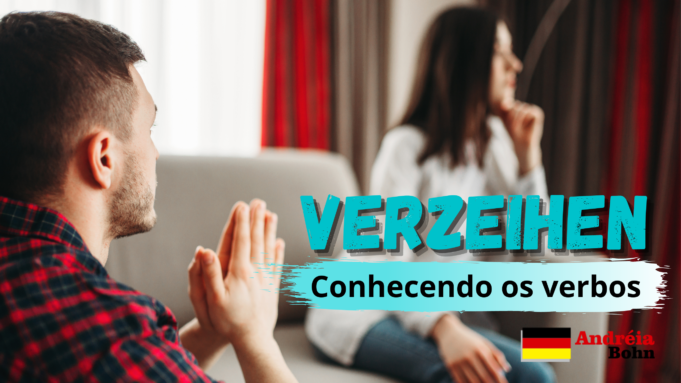 Conhecendo o verbo VERZEIHEN | Frases com áudios | Andréia Bohn