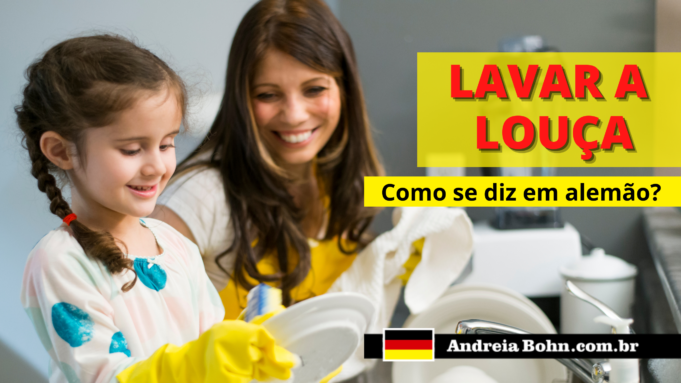 Como se diz LAVAR A LOUÇA em Alemão | Andréia Bohn