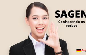 Conhecendo o verbo SAGEN | Frases com áudios | Andréia Bohn