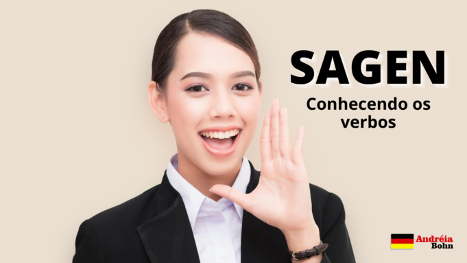 Conhecendo o verbo SAGEN | Frases com áudios | Andréia Bohn