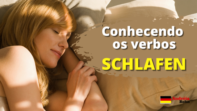 Conhecendo o verbo SCHLAFEN | Frases com áudios | Andréia Bohn