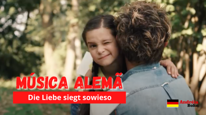 Aprender Alemão com Músicas | Die Liebe siegt sowieso | Maite Kelly