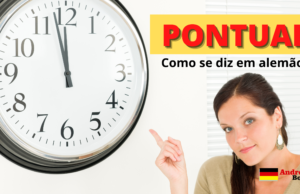Como se diz PONTUAL em Alemão | Andréia Bohn