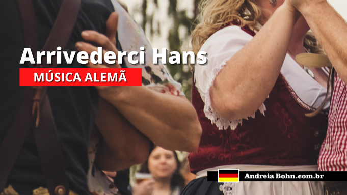 Aprender Alemão com Músicas | Arrivederci Hans | Rosanna Rocci