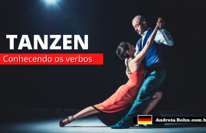Conhecendo o verbo TANZEN | Frases com áudios | Andréia Bohn