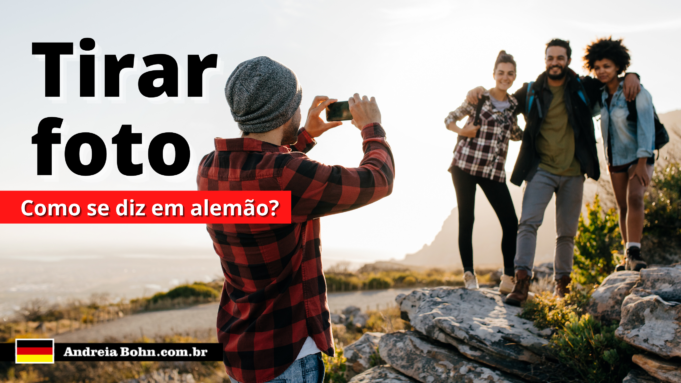 Como se diz TIRAR FOTO em Alemão | Andréia Bohn