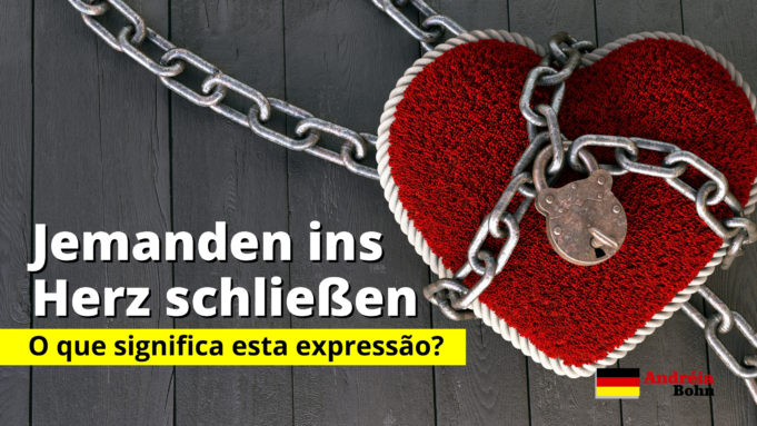 Jemanden ins Herz schließen | O que significa esta expressão?