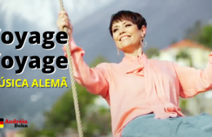 Aprender Alemão com Músicas | Voyage Voyage | Francine Jordi